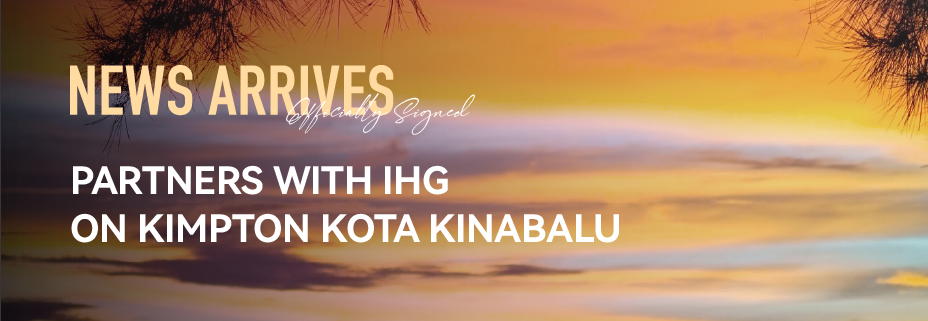 YANG x IHG | Design Agreement Signed for Kimpton Kota Kinabalu, Malaysia